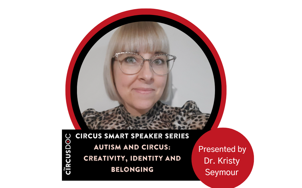 Image of Dr. Kristy Seymour in promotion of her Circus Smart Speaker Series talk for The Circus Doc