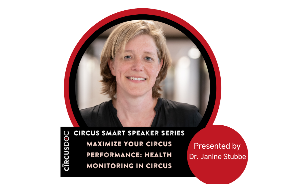 This is an image of Dr. Janine Stubbe in promotion of her talk for The Circus Doc's Circus Smart Speaker Series.