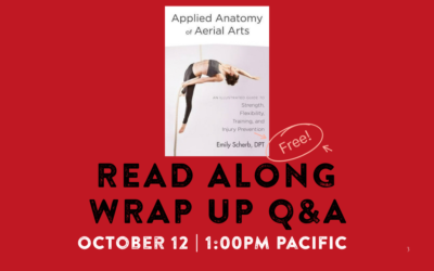 [FREE] Applied Anatomy of Aerial Arts Read Along Wrap Up Q&A!